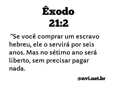 ÊXODO 21:2 NVI NOVA VERSÃO INTERNACIONAL