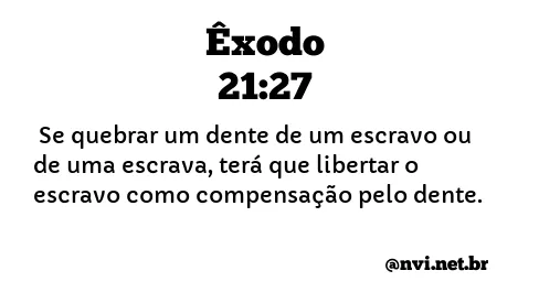 ÊXODO 21:27 NVI NOVA VERSÃO INTERNACIONAL