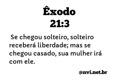 ÊXODO 21:3 NVI NOVA VERSÃO INTERNACIONAL