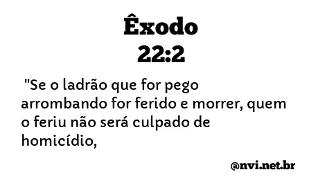 ÊXODO 22:2 NVI NOVA VERSÃO INTERNACIONAL