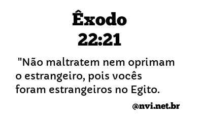 ÊXODO 22:21 NVI NOVA VERSÃO INTERNACIONAL