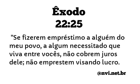 ÊXODO 22:25 NVI NOVA VERSÃO INTERNACIONAL