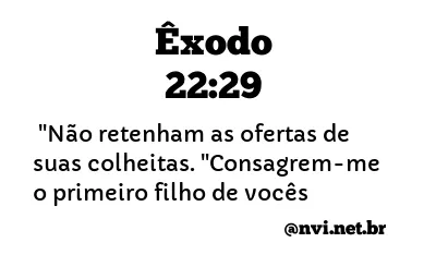 ÊXODO 22:29 NVI NOVA VERSÃO INTERNACIONAL