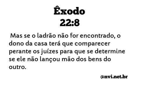 ÊXODO 22:8 NVI NOVA VERSÃO INTERNACIONAL