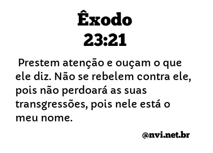 ÊXODO 23:21 NVI NOVA VERSÃO INTERNACIONAL