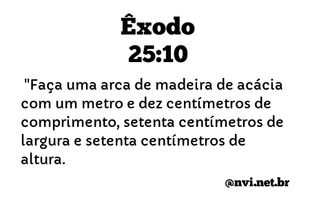 ÊXODO 25:10 NVI NOVA VERSÃO INTERNACIONAL