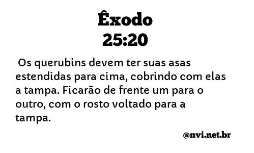 ÊXODO 25:20 NVI NOVA VERSÃO INTERNACIONAL