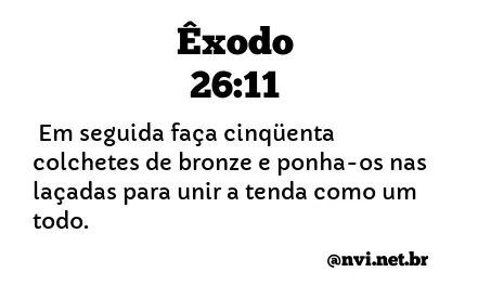 ÊXODO 26:11 NVI NOVA VERSÃO INTERNACIONAL