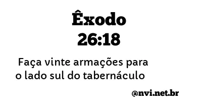 ÊXODO 26:18 NVI NOVA VERSÃO INTERNACIONAL