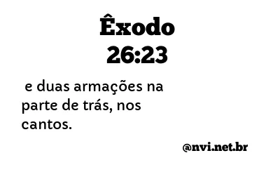 ÊXODO 26:23 NVI NOVA VERSÃO INTERNACIONAL