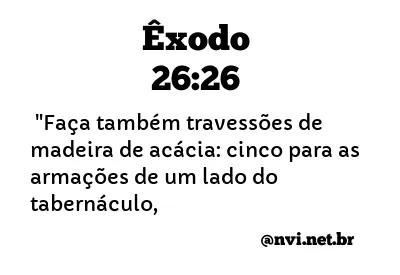 ÊXODO 26:26 NVI NOVA VERSÃO INTERNACIONAL