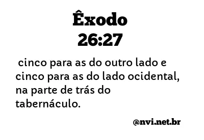 ÊXODO 26:27 NVI NOVA VERSÃO INTERNACIONAL