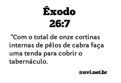 ÊXODO 26:7 NVI NOVA VERSÃO INTERNACIONAL