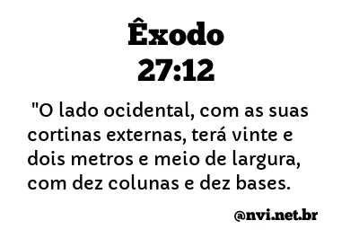 ÊXODO 27:12 NVI NOVA VERSÃO INTERNACIONAL