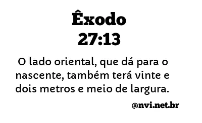 ÊXODO 27:13 NVI NOVA VERSÃO INTERNACIONAL