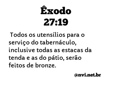 ÊXODO 27:19 NVI NOVA VERSÃO INTERNACIONAL