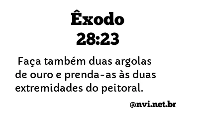 ÊXODO 28:23 NVI NOVA VERSÃO INTERNACIONAL