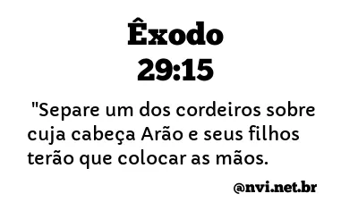 ÊXODO 29:15 NVI NOVA VERSÃO INTERNACIONAL