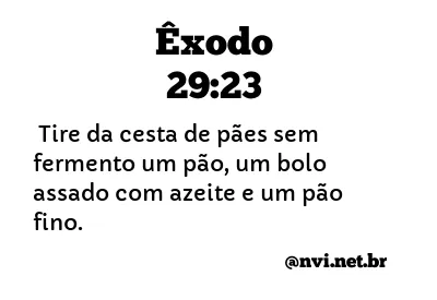 ÊXODO 29:23 NVI NOVA VERSÃO INTERNACIONAL