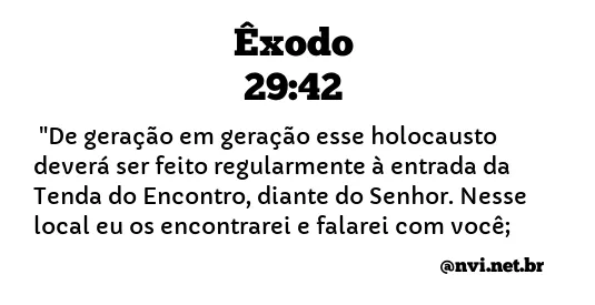 ÊXODO 29:42 NVI NOVA VERSÃO INTERNACIONAL