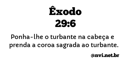 ÊXODO 29:6 NVI NOVA VERSÃO INTERNACIONAL