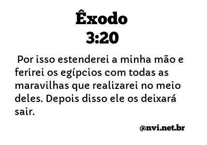 ÊXODO 3:20 NVI NOVA VERSÃO INTERNACIONAL