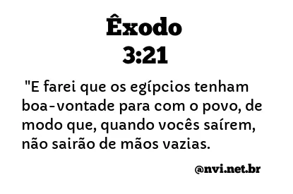 ÊXODO 3:21 NVI NOVA VERSÃO INTERNACIONAL