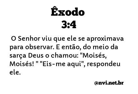 ÊXODO 3:4 NVI NOVA VERSÃO INTERNACIONAL