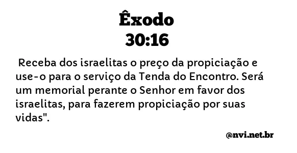 ÊXODO 30:16 NVI NOVA VERSÃO INTERNACIONAL