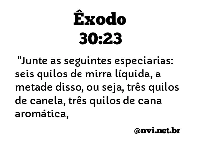 ÊXODO 30:23 NVI NOVA VERSÃO INTERNACIONAL