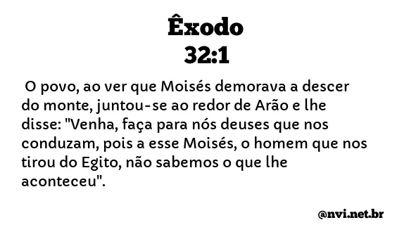 ÊXODO 32:1 NVI NOVA VERSÃO INTERNACIONAL