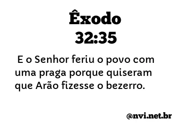 ÊXODO 32:35 NVI NOVA VERSÃO INTERNACIONAL