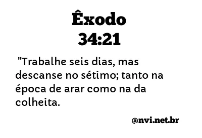 ÊXODO 34:21 NVI NOVA VERSÃO INTERNACIONAL