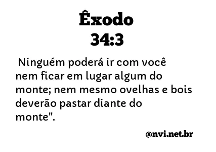 ÊXODO 34:3 NVI NOVA VERSÃO INTERNACIONAL