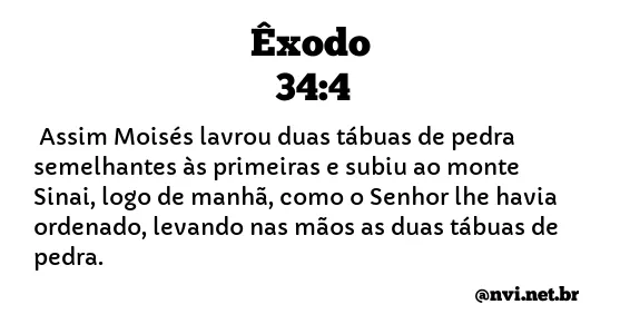 ÊXODO 34:4 NVI NOVA VERSÃO INTERNACIONAL