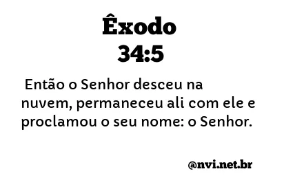 ÊXODO 34:5 NVI NOVA VERSÃO INTERNACIONAL