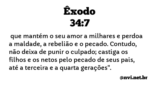 ÊXODO 34:7 NVI NOVA VERSÃO INTERNACIONAL