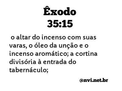 ÊXODO 35:15 NVI NOVA VERSÃO INTERNACIONAL