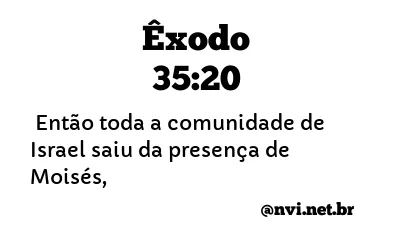 ÊXODO 35:20 NVI NOVA VERSÃO INTERNACIONAL