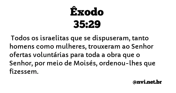 ÊXODO 35:29 NVI NOVA VERSÃO INTERNACIONAL