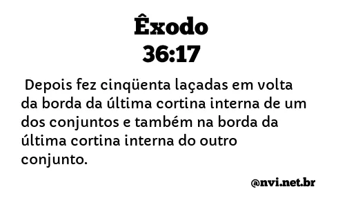 ÊXODO 36:17 NVI NOVA VERSÃO INTERNACIONAL