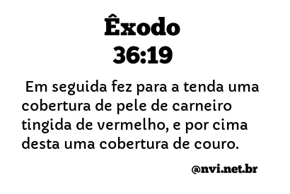 ÊXODO 36:19 NVI NOVA VERSÃO INTERNACIONAL