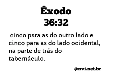 ÊXODO 36:32 NVI NOVA VERSÃO INTERNACIONAL