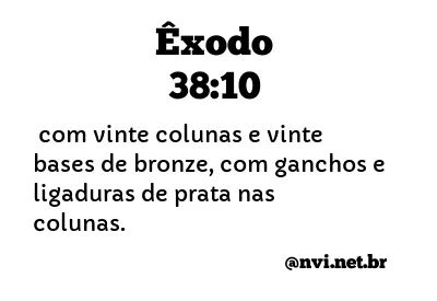 ÊXODO 38:10 NVI NOVA VERSÃO INTERNACIONAL