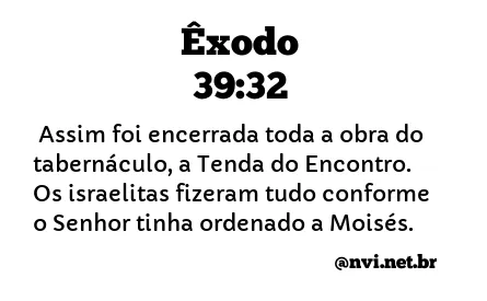 ÊXODO 39:32 NVI NOVA VERSÃO INTERNACIONAL