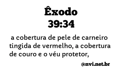 ÊXODO 39:34 NVI NOVA VERSÃO INTERNACIONAL