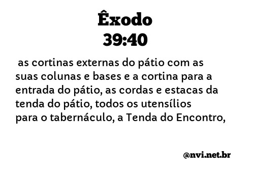 ÊXODO 39:40 NVI NOVA VERSÃO INTERNACIONAL