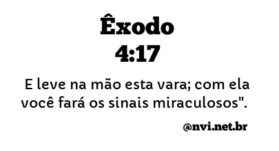 ÊXODO 4:17 NVI NOVA VERSÃO INTERNACIONAL