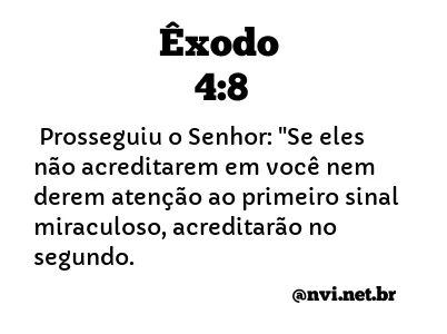 ÊXODO 4:8 NVI NOVA VERSÃO INTERNACIONAL