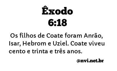 ÊXODO 6:18 NVI NOVA VERSÃO INTERNACIONAL